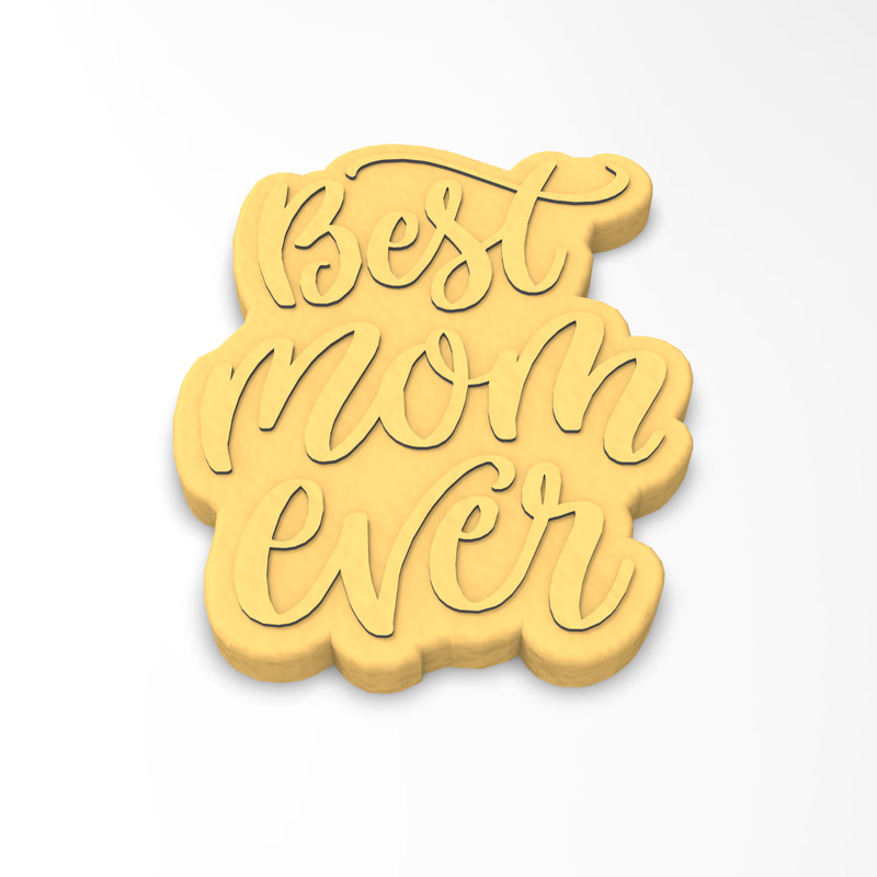 Best Mom Ever Cookie Cutter & Stamp | Mother's Day Mom Love gallery