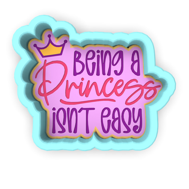 Being a Princess Isn't Easy Cookie Cutter & Stamp #1 | Crown Fairy Magical gallery
