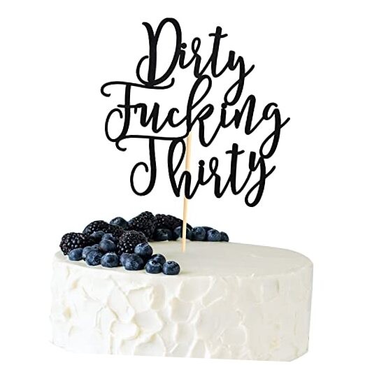 Dirty Thirty Cake Topper – 30th Birthday Cake Topper, Dirty Thirty Black
