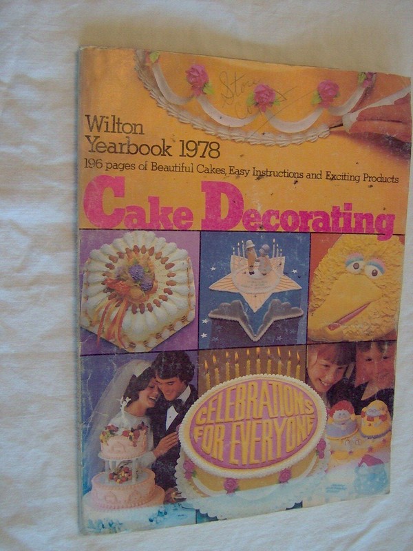 WILTON 1978 YEARBOOK Of CAKE DECORATING Instructions Designs Reference Catalog