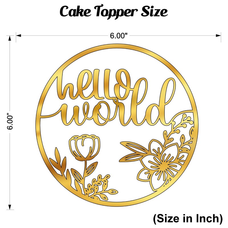 Hello World Custom Birthday Cake Topper Acrylic 3mm Thick and Classy - 6" & 6" gallery