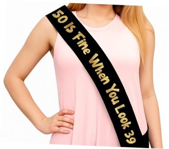 50 Is Fine When You Look 39 Sash Black & Gold Glitter Sash – Funny 50th