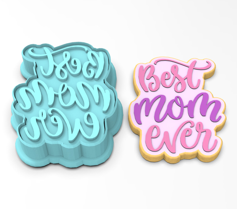 Best Mom Ever Cookie Cutter & Stamp | Mother’s Day Mom Love