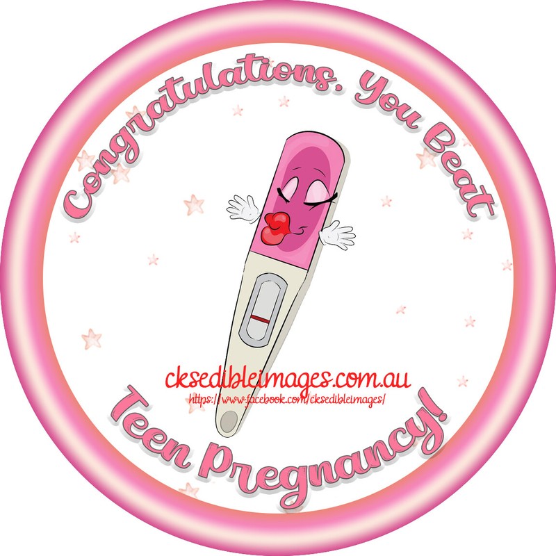 You Beat Teen Pregnancy Design  ” 20th”Edible Cake Icing Topper 5-8 Inches