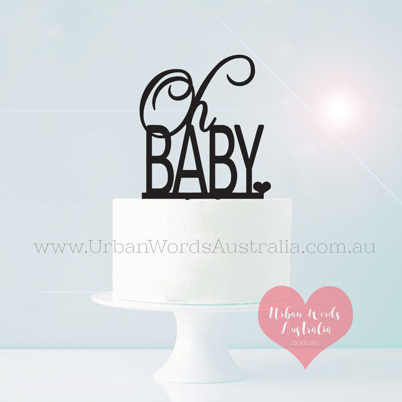 Oh Baby – Cake Topper