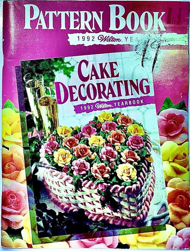 Wilton Cake Decorating Yearbook 1992 Pattern Book