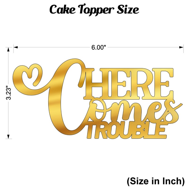 Here Comes Trouble Cake Topper Acrylic 3mm Thick and Classy - 6" & 3.23" gallery