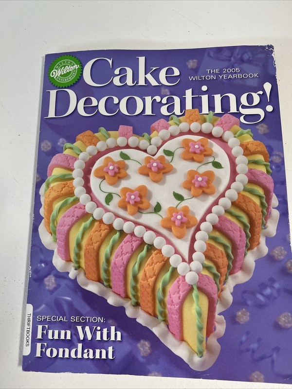 Wilton Cake Decorating Yearbook ~ 2005