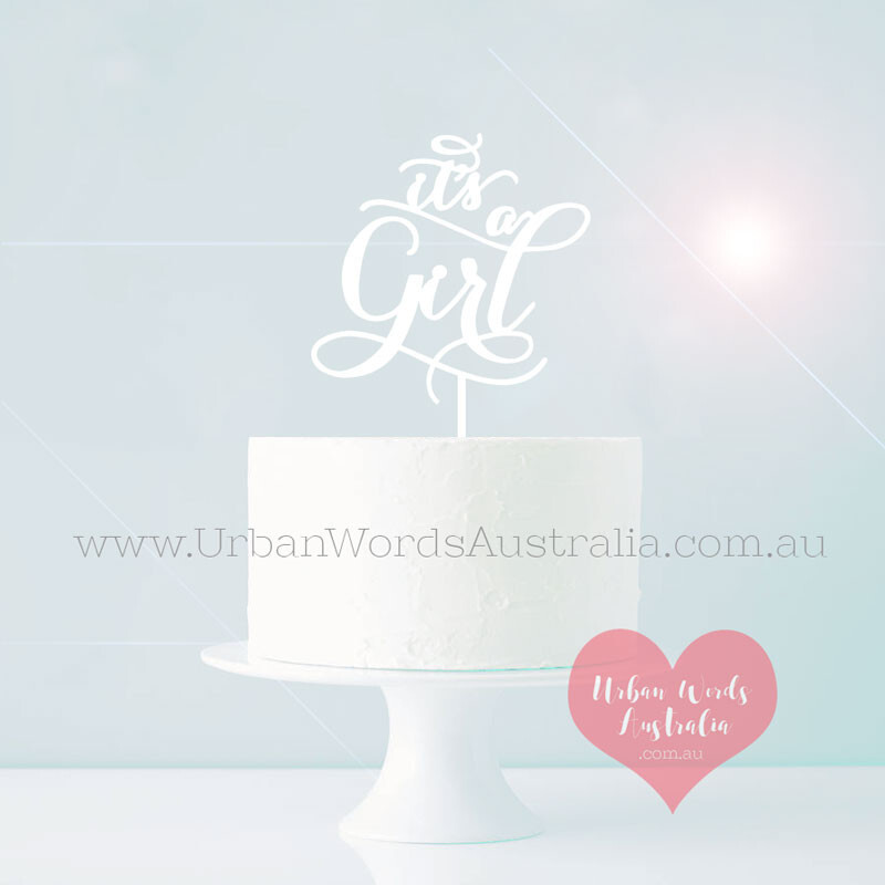 Scripted Its a Girl – Cake Topper
