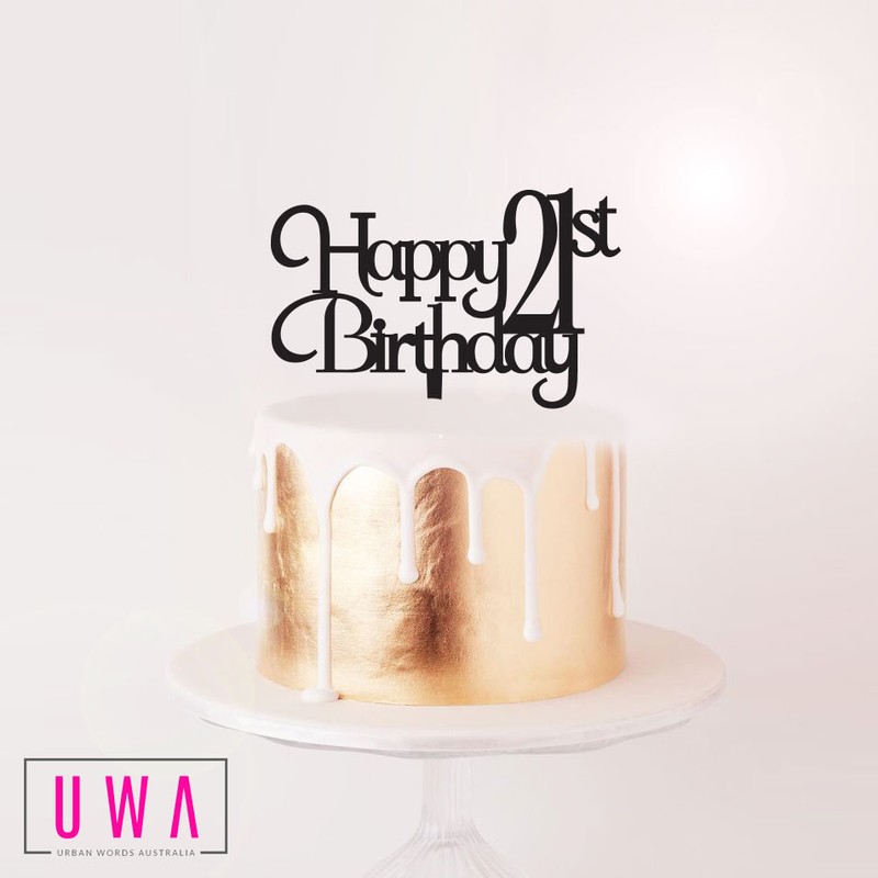 Happy 21st Birthday – Cake Topper