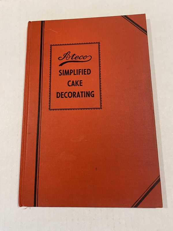vintage Ateco Simplified Cake Decorating Book sixth edition 1950s bakery recipes