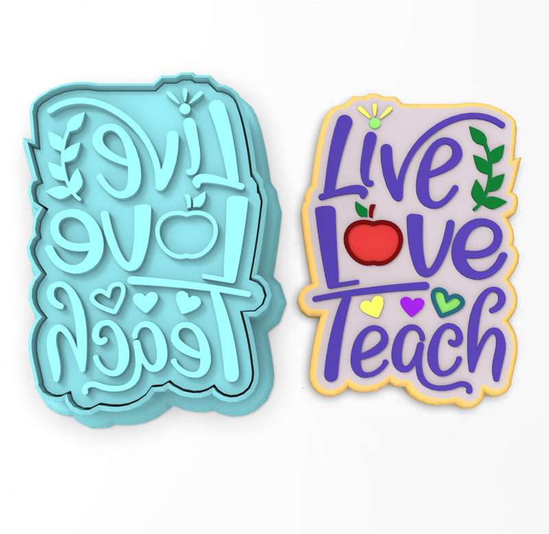 Live Love Teach Cookie Cutter & Stamp |Back to School Teacher Teaching Education