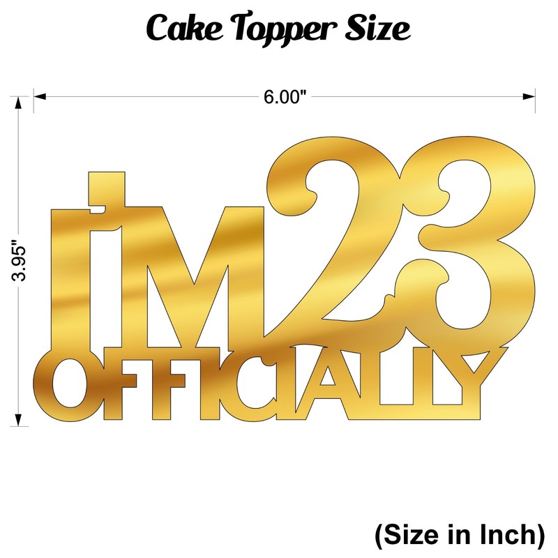 I'm Officially Birthday Cake Topper Acrylic 3mm Thick and Classy -6" & 3.95" gallery