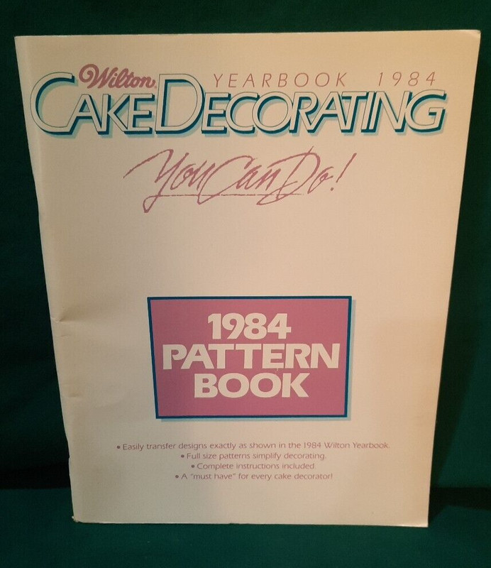 Wilton Cake Decorating Yearbook 1984 Pattern Book